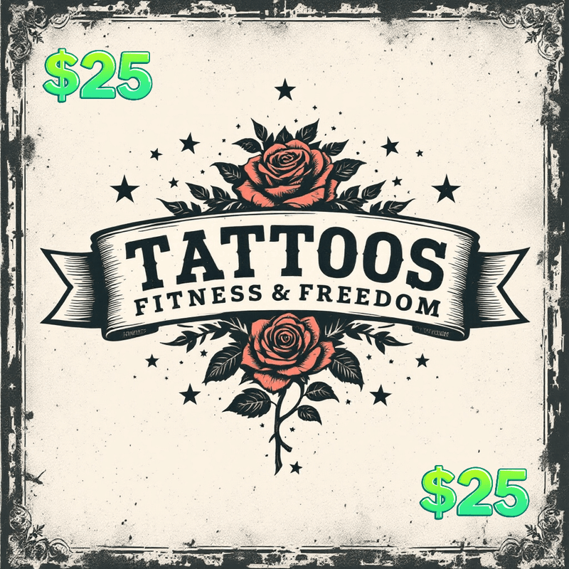 00-Give a gift card to someone that needs a new shirt. - TATTOOS FITNESS & FREEDOM LLC